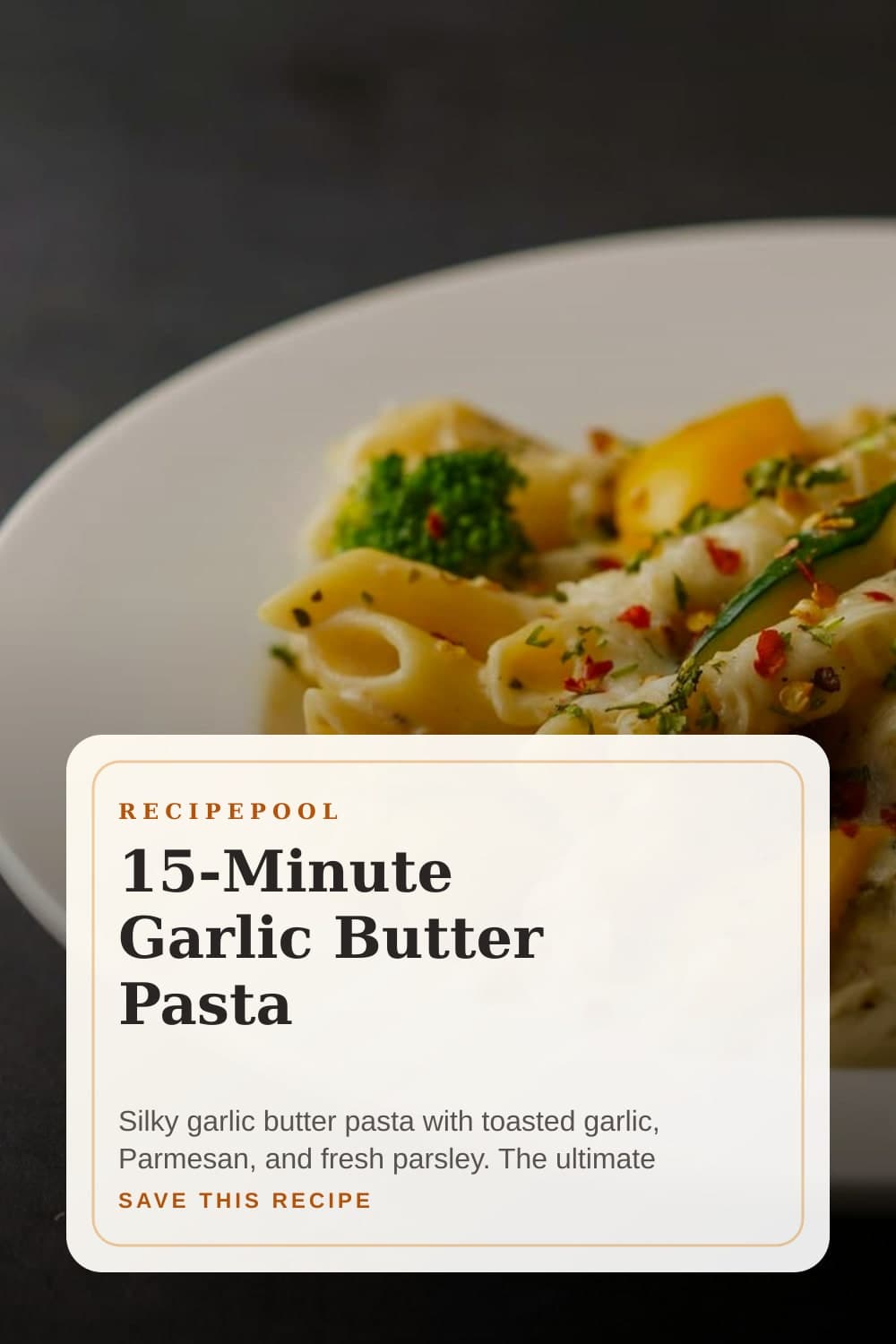 Pinterest image for 15-Minute Garlic Butter Pasta