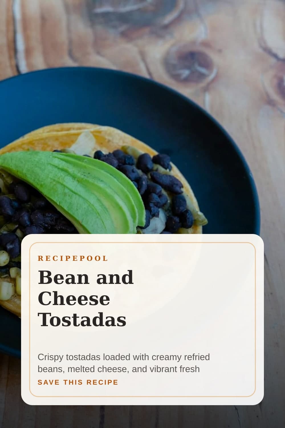 Pinterest image for Bean and Cheese Tostadas