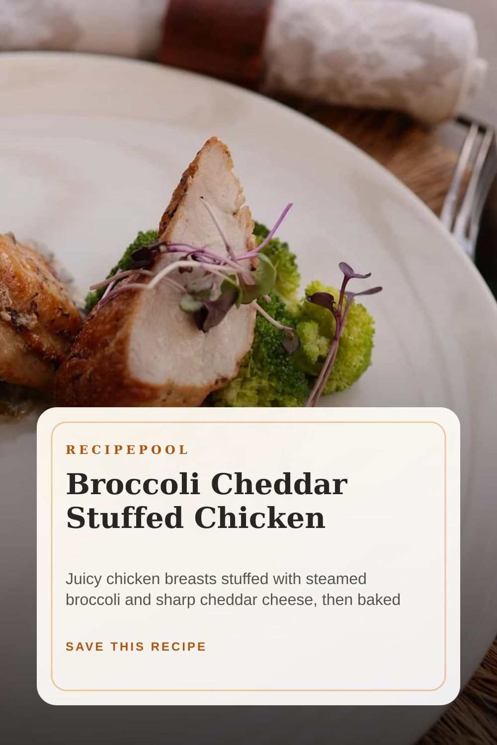Pinterest image for Broccoli Cheddar Stuffed Chicken