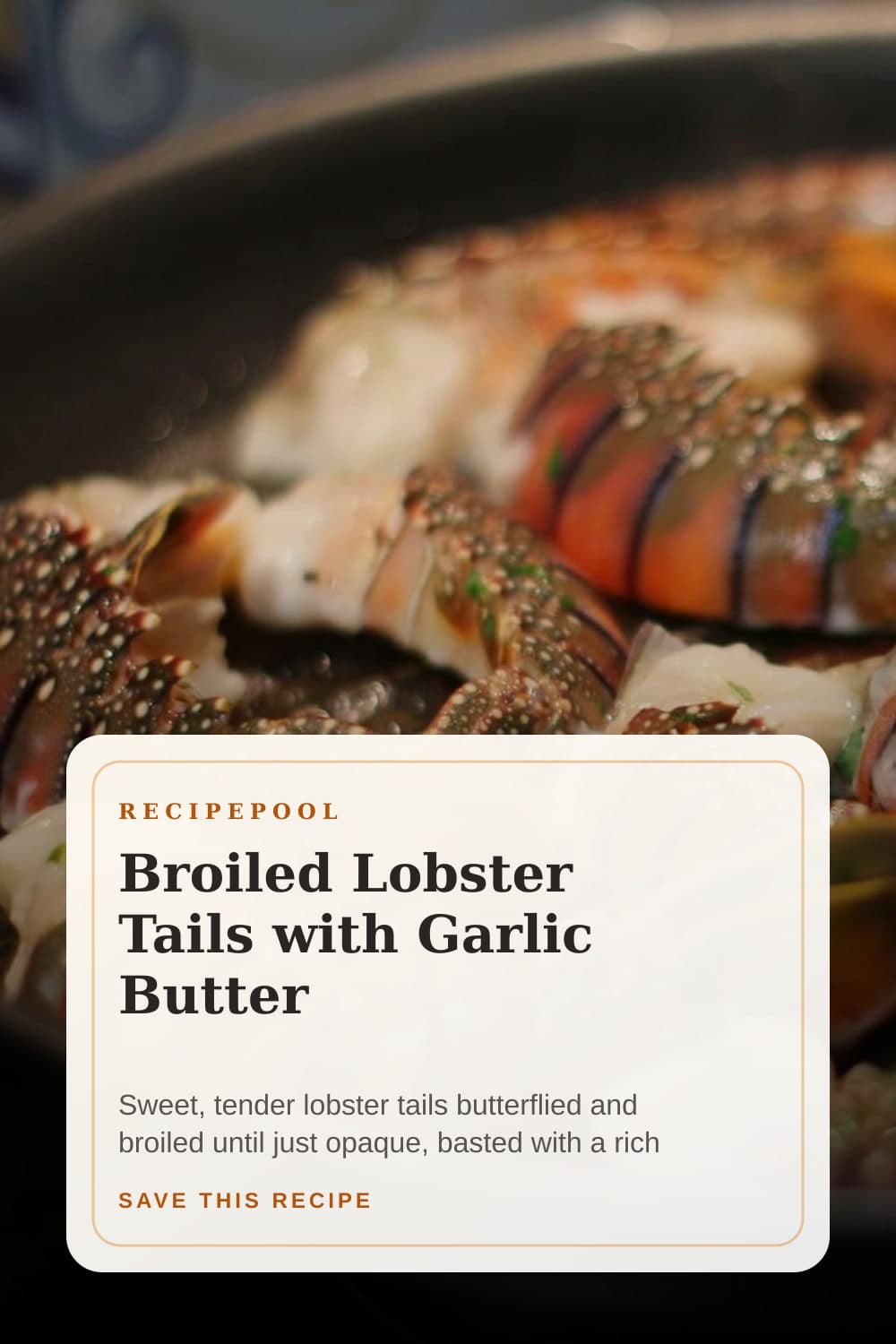 Pinterest image for Broiled Lobster Tails with Garlic Butter