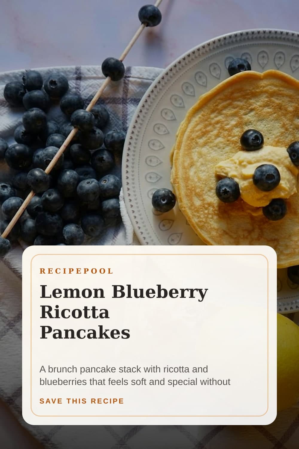 Pinterest image for Lemon Blueberry Ricotta Pancakes