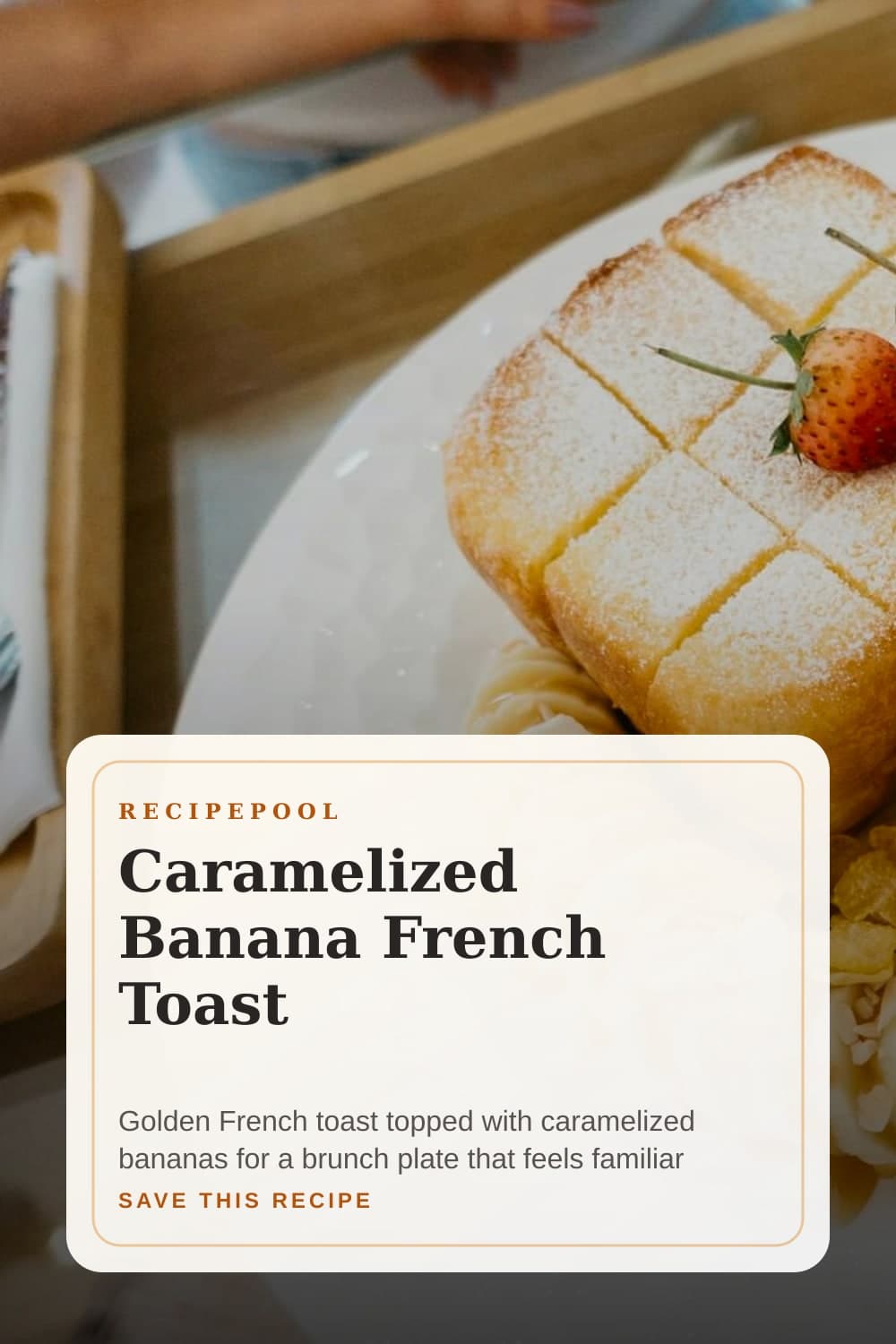 Pinterest image for Caramelized Banana French Toast