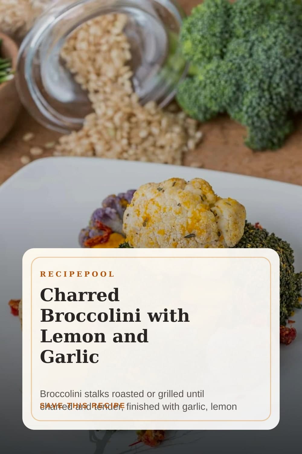Pinterest image for Charred Broccolini with Lemon and Garlic