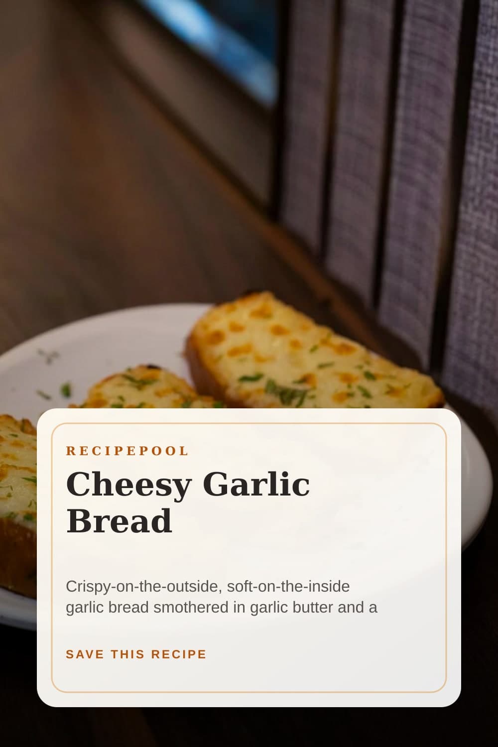 Pinterest image for Cheesy Garlic Bread