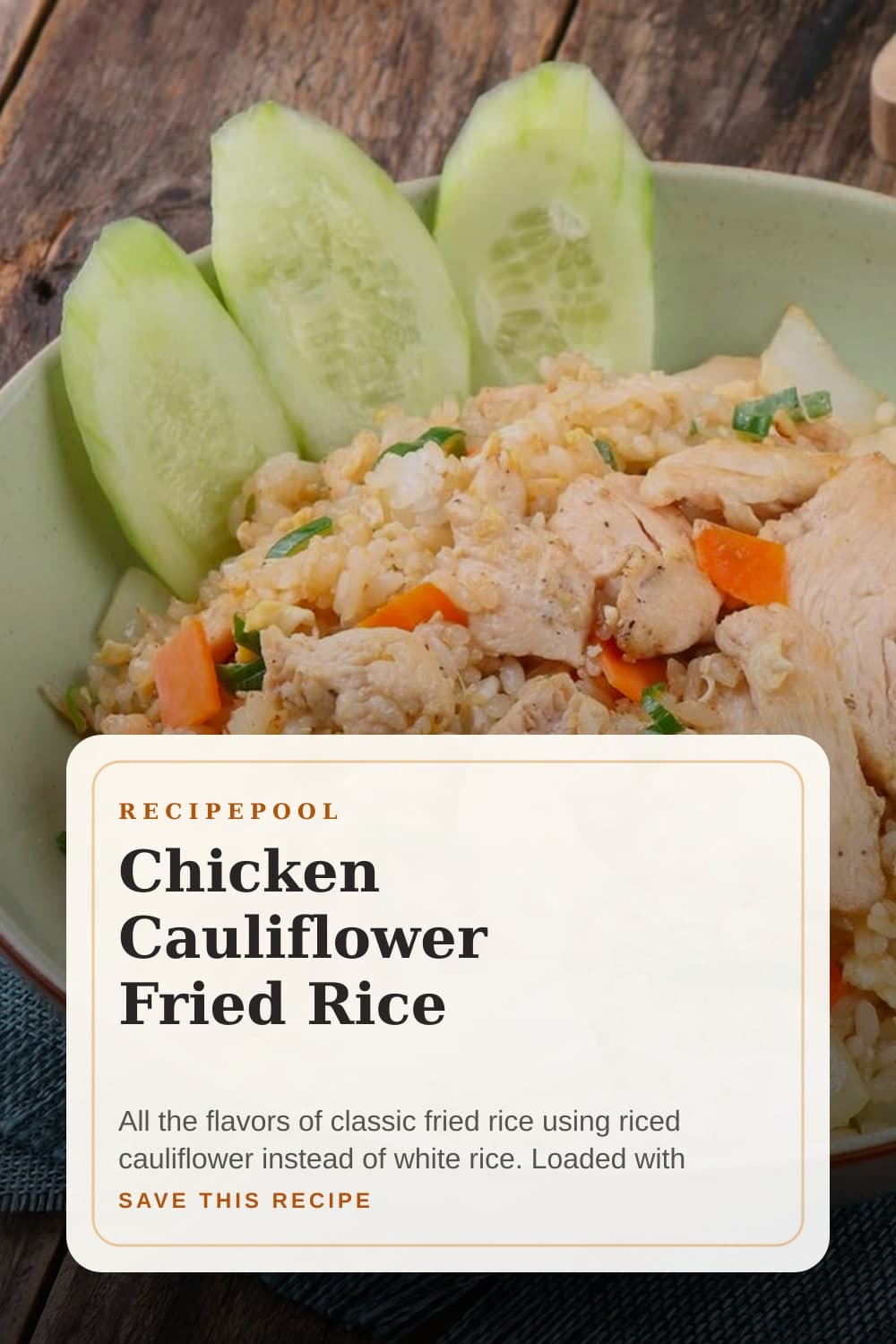 Pinterest image for Chicken Cauliflower Fried Rice