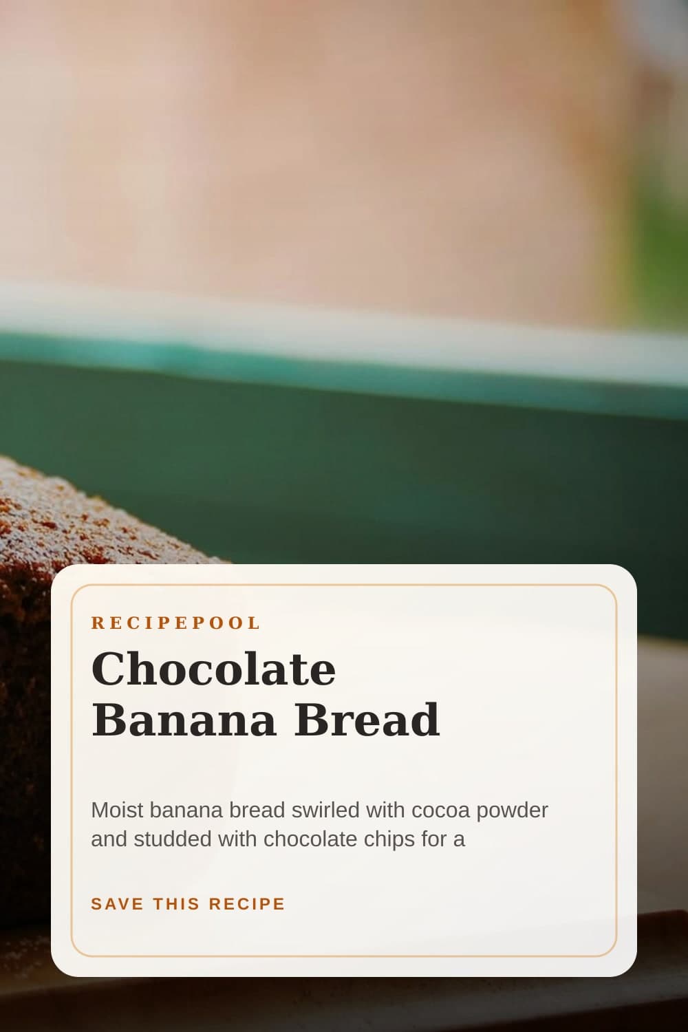 Pinterest image for Chocolate Banana Bread