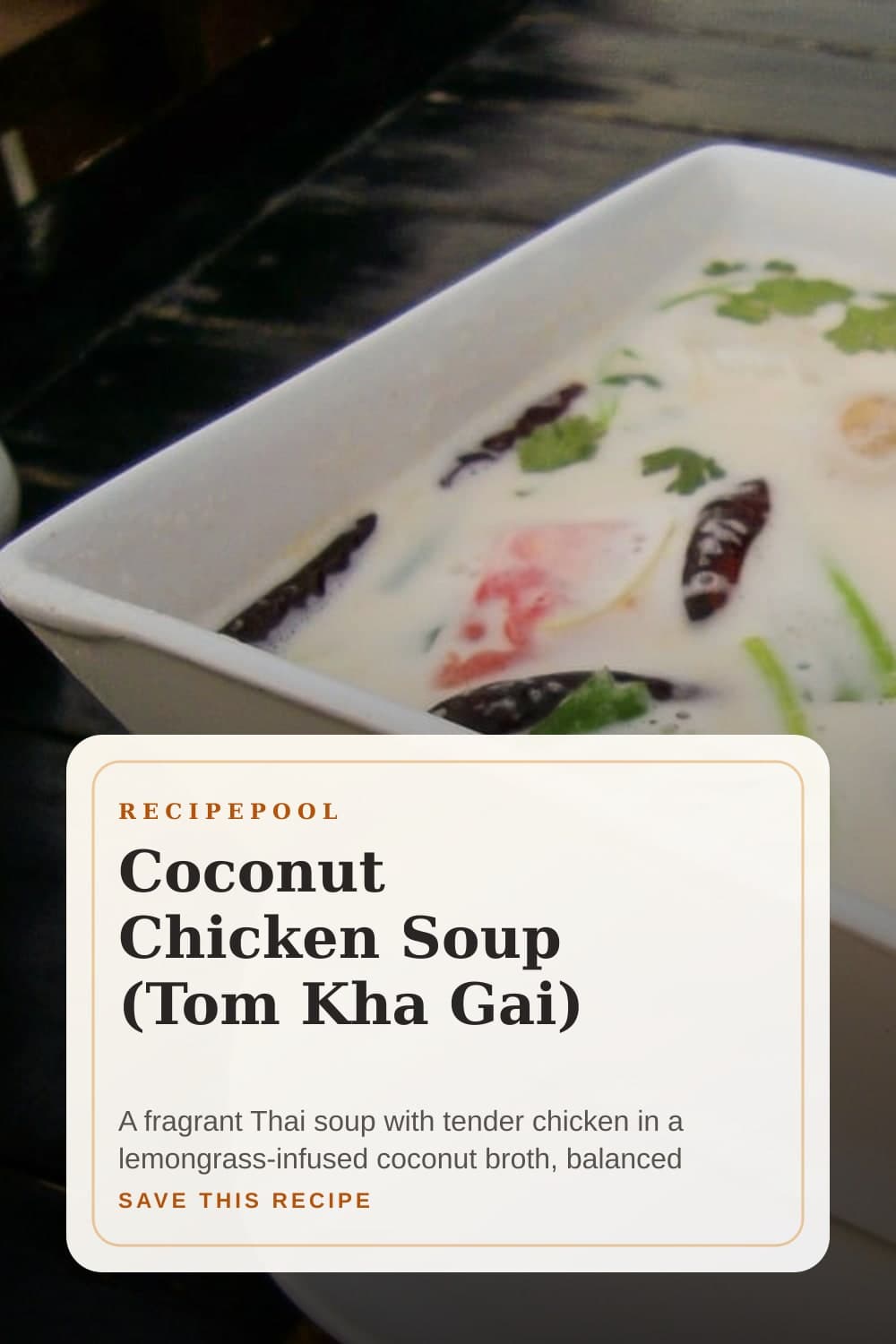Pinterest image for Coconut Chicken Soup (Tom Kha Gai)