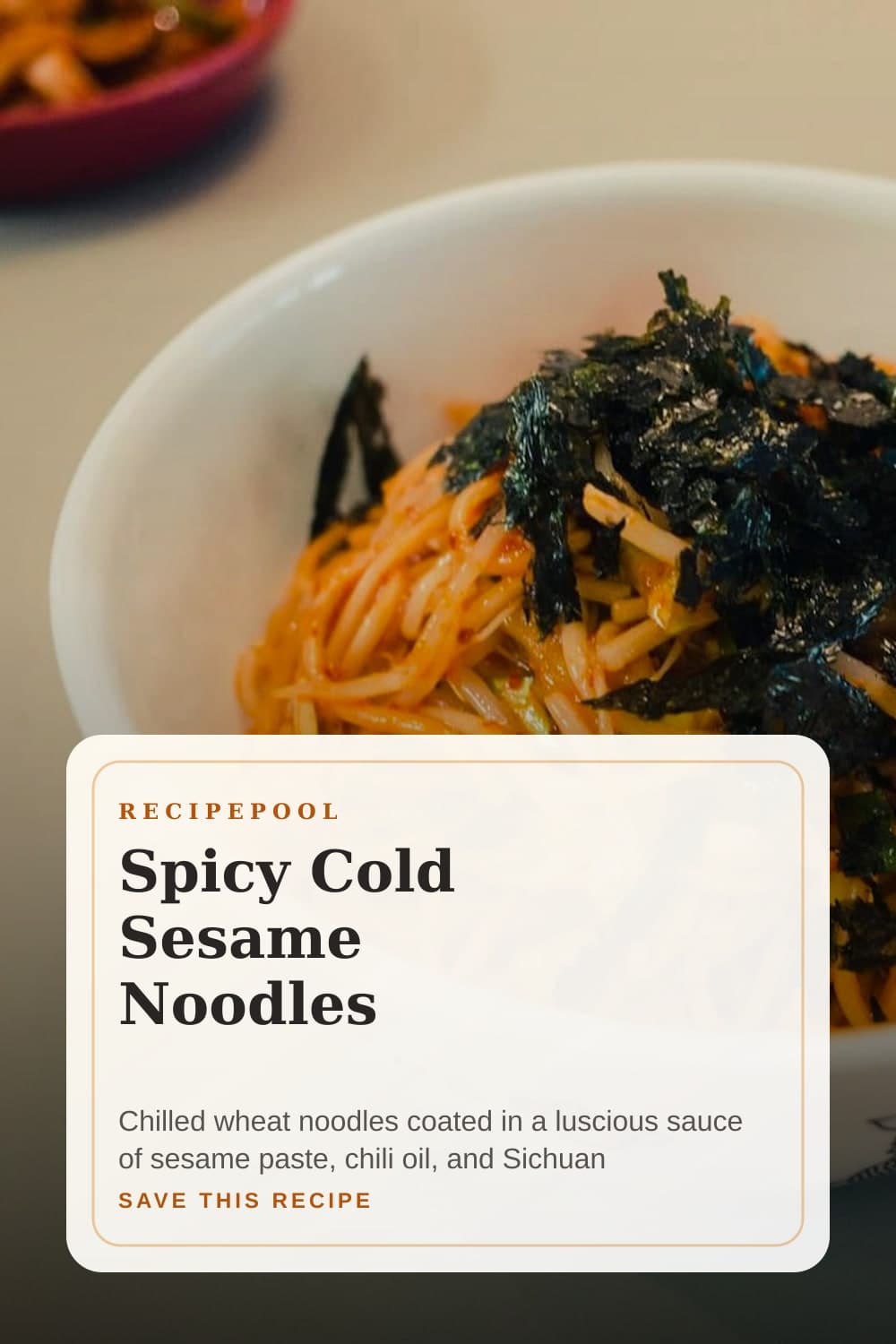Pinterest image for Spicy Cold Sesame Noodles