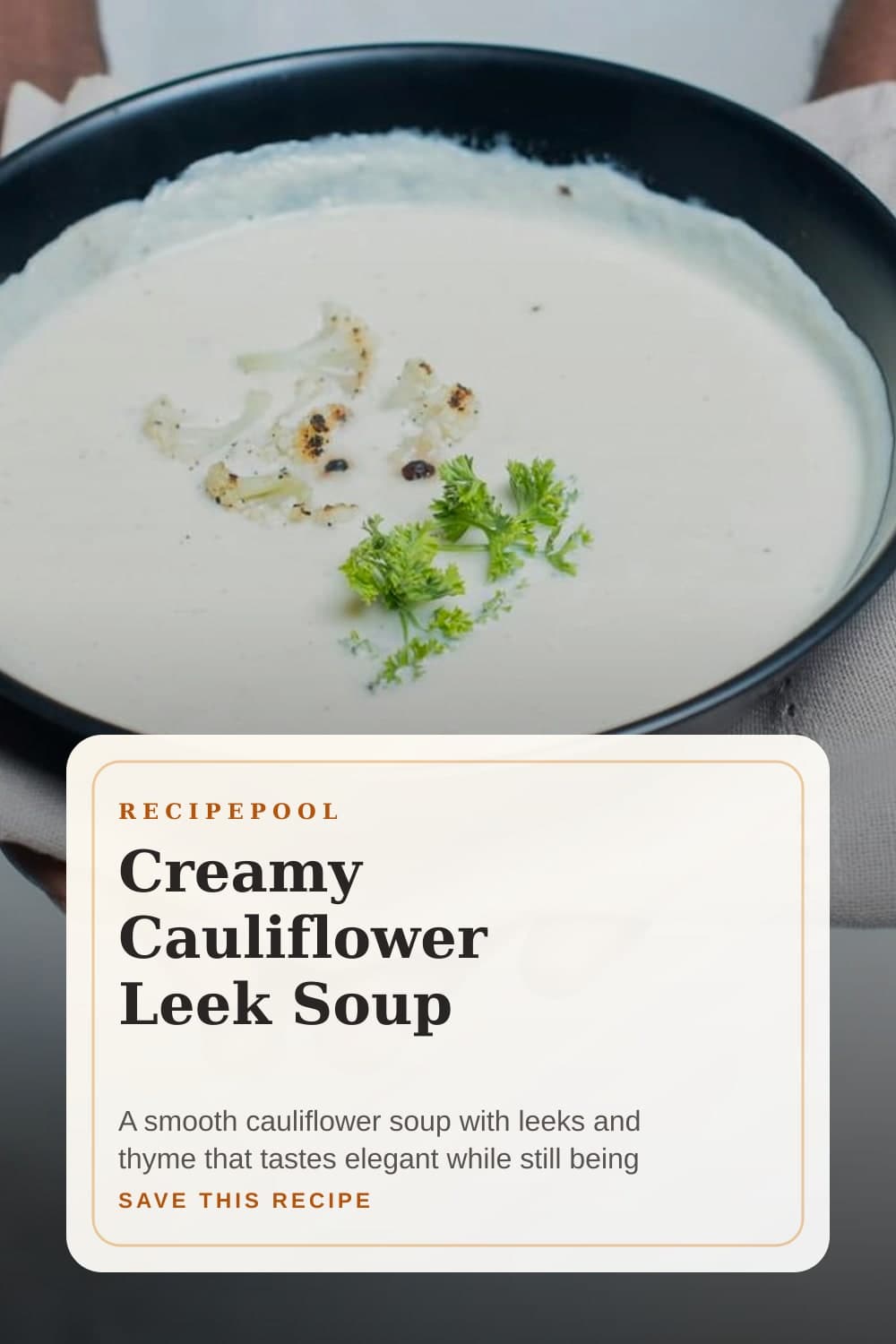 Pinterest image for Creamy Cauliflower Leek Soup