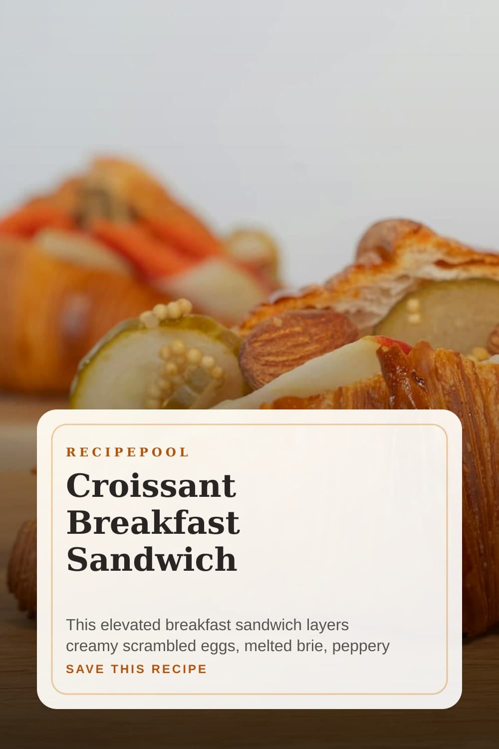 Pinterest image for Croissant Breakfast Sandwich