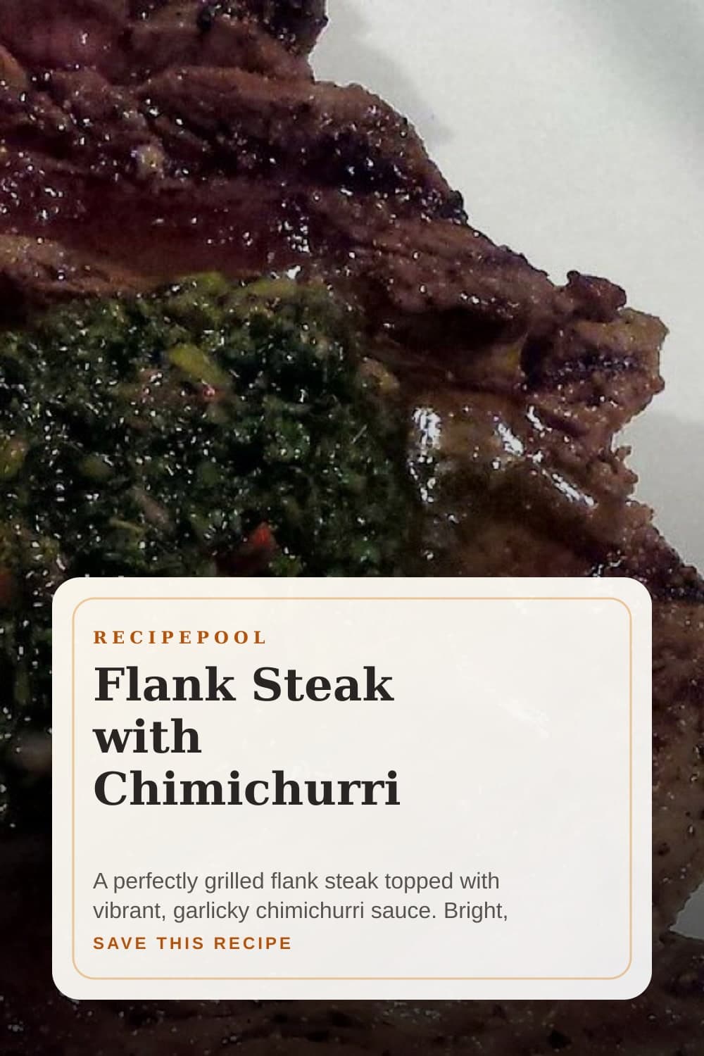 Pinterest image for Flank Steak with Chimichurri