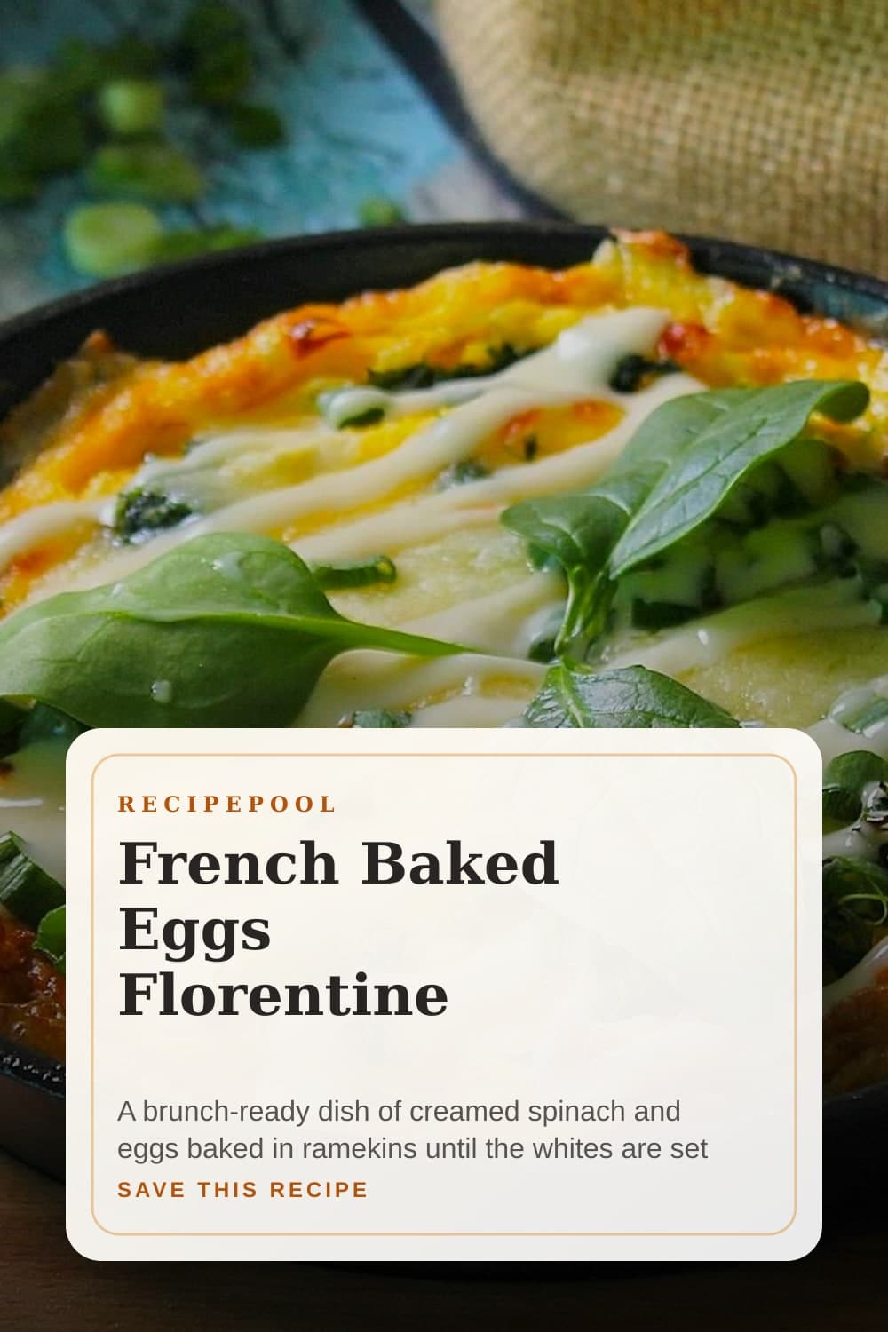 Pinterest image for French Baked Eggs Florentine