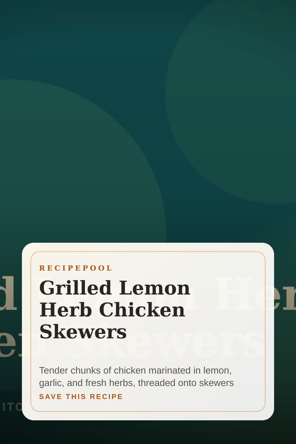 Pinterest image for Grilled Lemon Herb Chicken Skewers