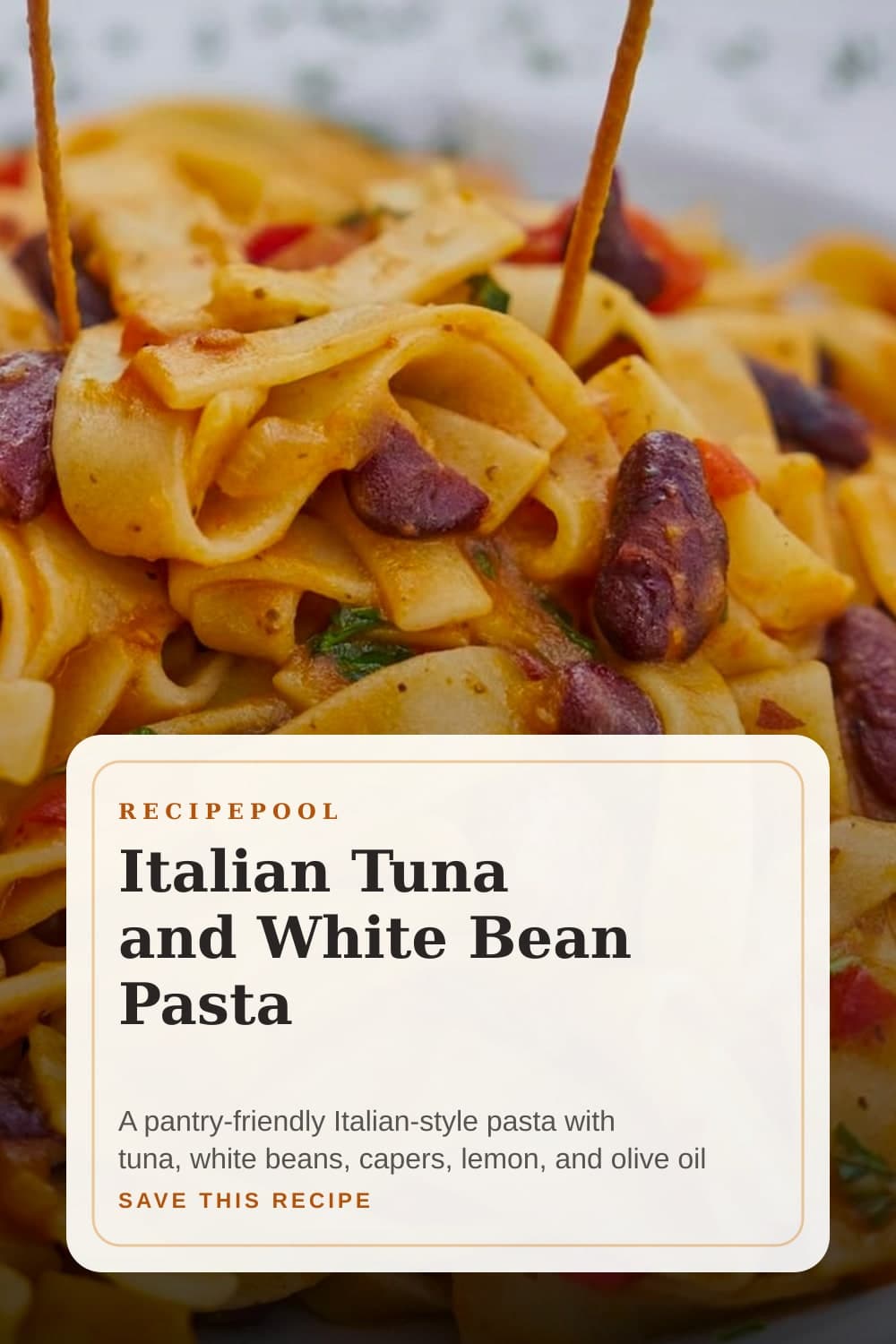 Pinterest image for Italian Tuna and White Bean Pasta