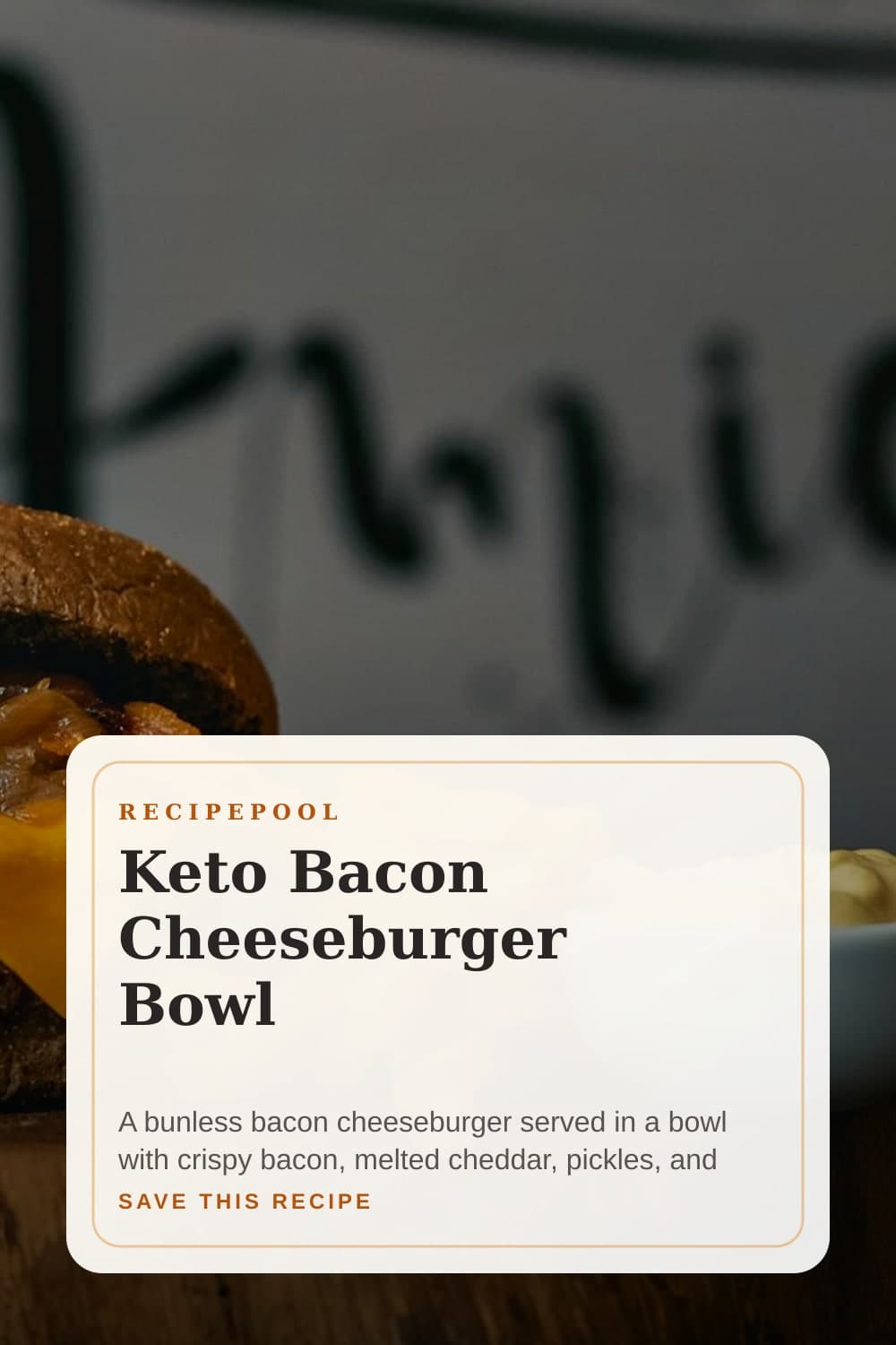 Pinterest image for Keto Bacon Cheeseburger Bowl
