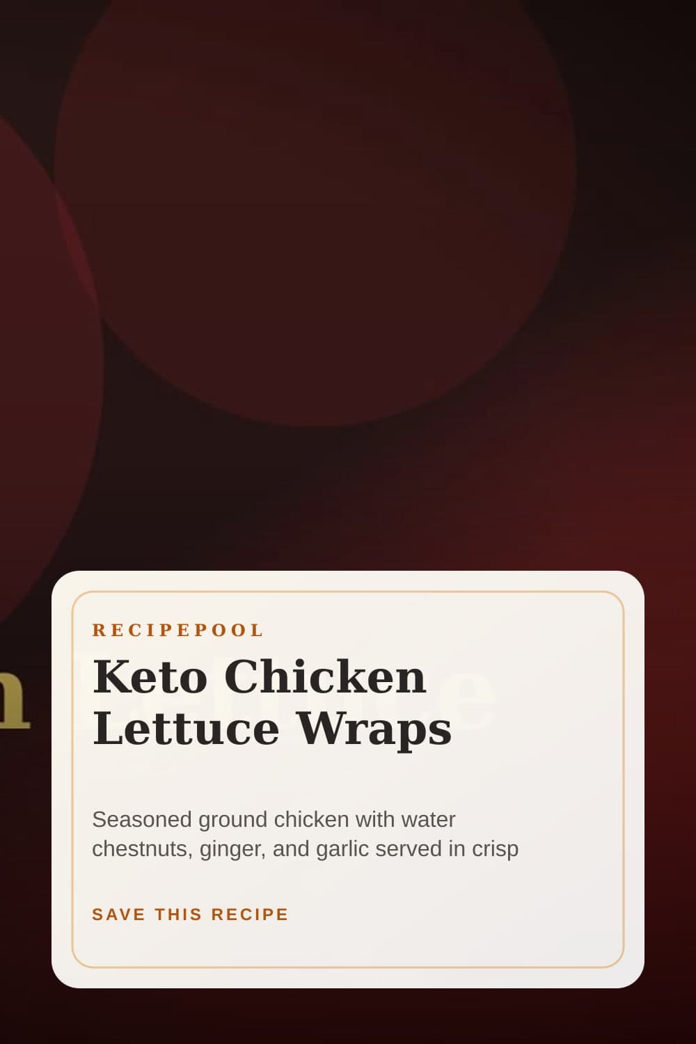 Pinterest image for Keto Chicken Lettuce Wraps