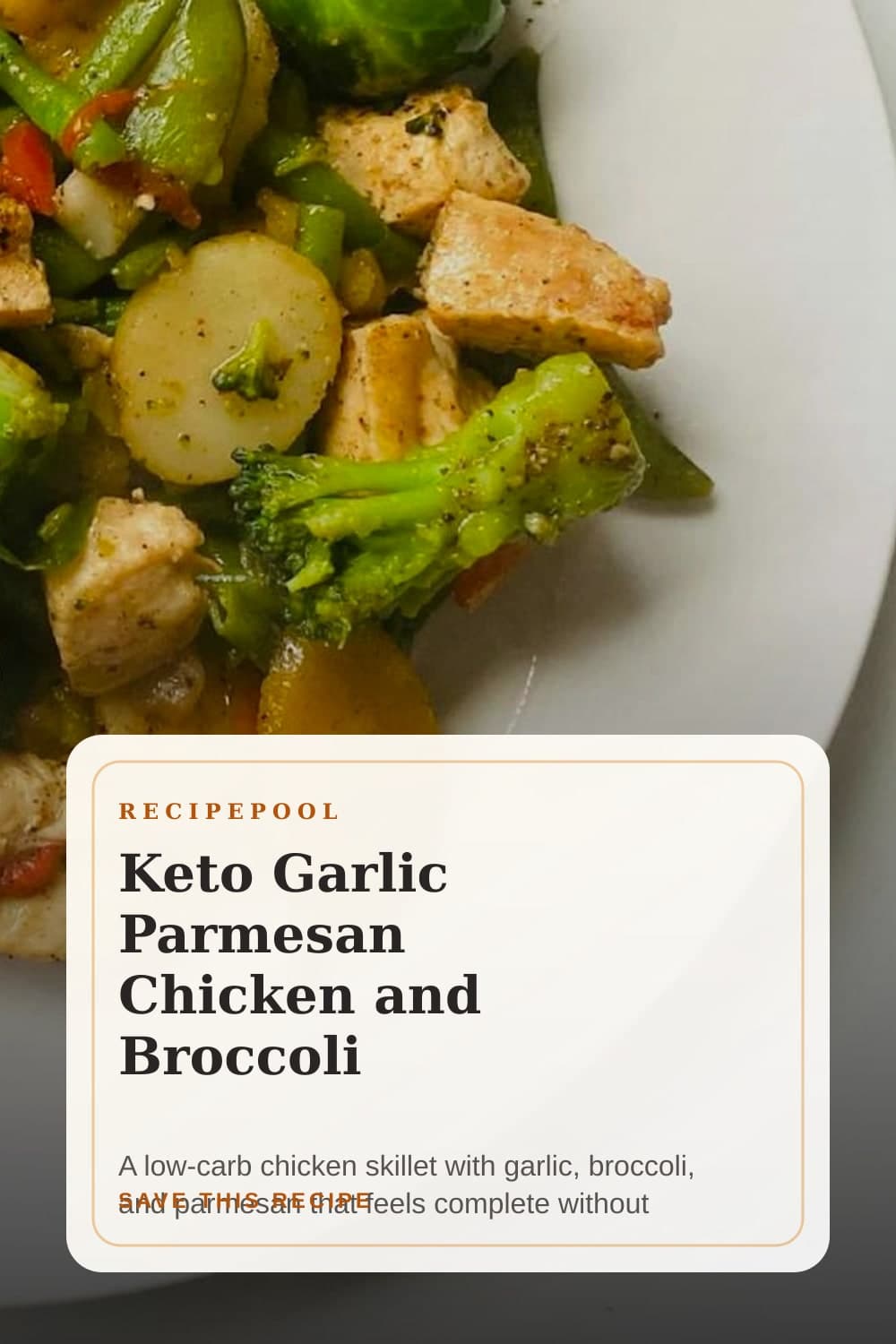 Pinterest image for Keto Garlic Parmesan Chicken and Broccoli