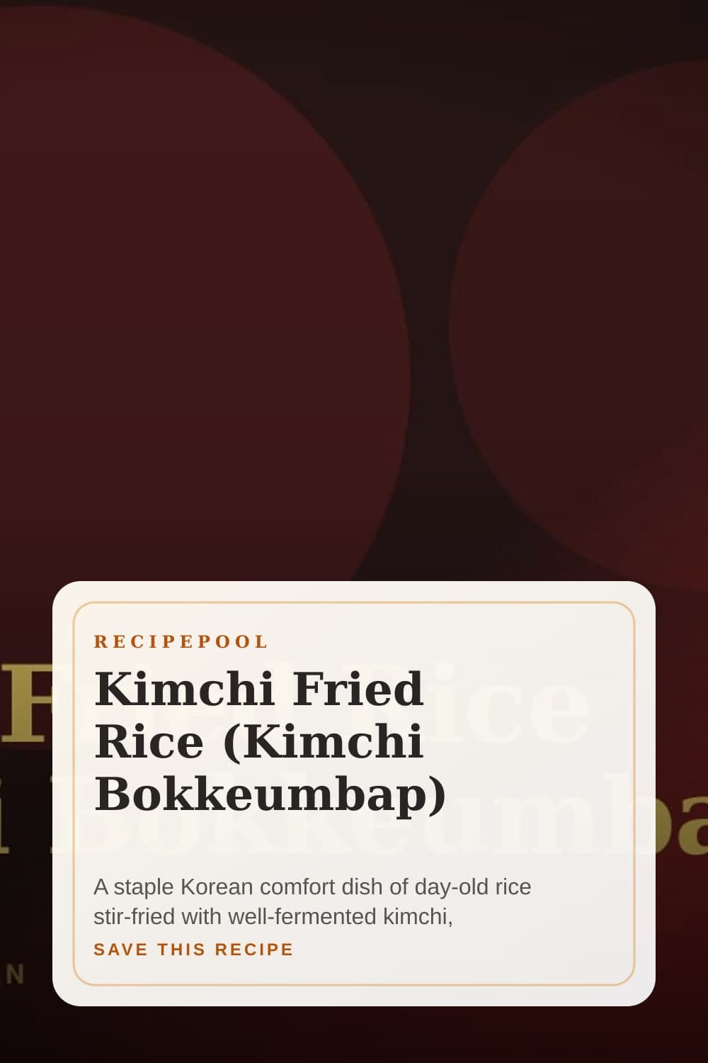 Pinterest image for Kimchi Fried Rice (Kimchi Bokkeumbap)