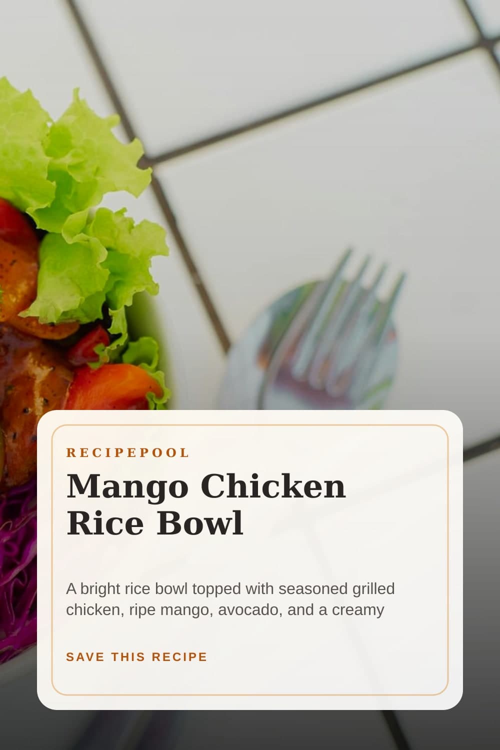 Pinterest image for Mango Chicken Rice Bowl