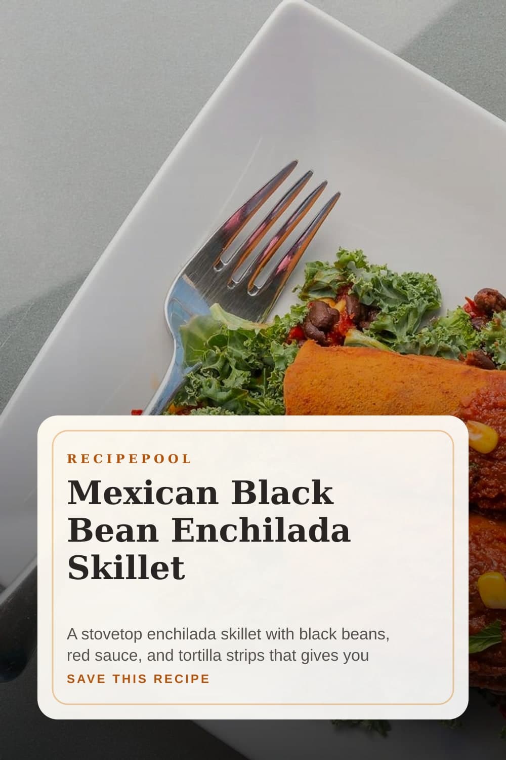 Pinterest image for Mexican Black Bean Enchilada Skillet