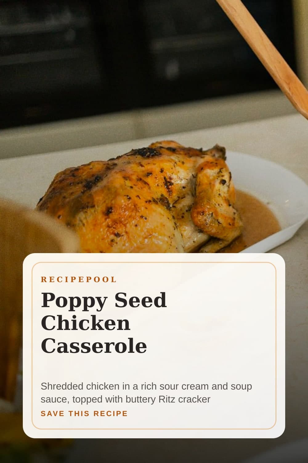 Pinterest image for Poppy Seed Chicken Casserole