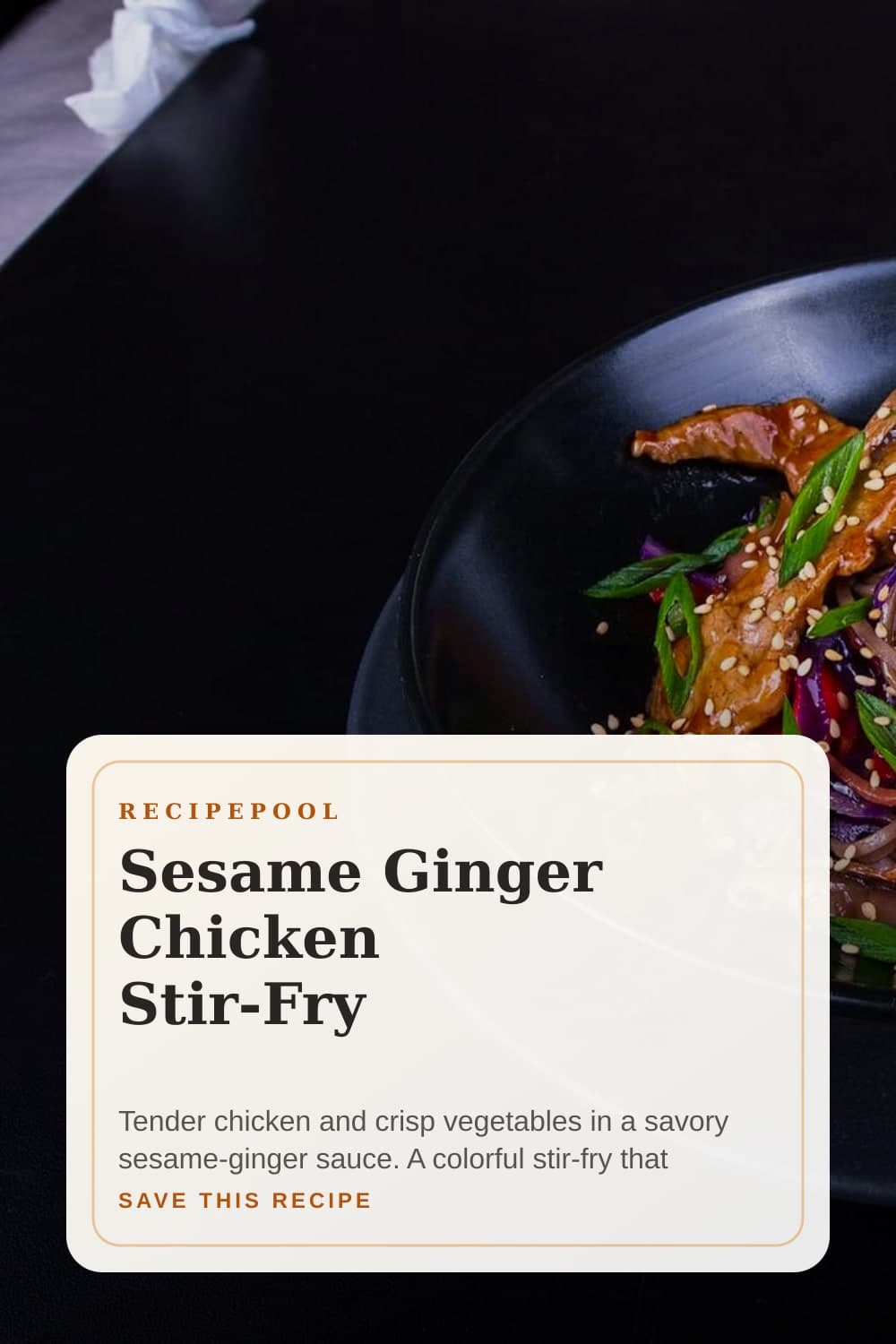 Pinterest image for Sesame Ginger Chicken Stir-Fry