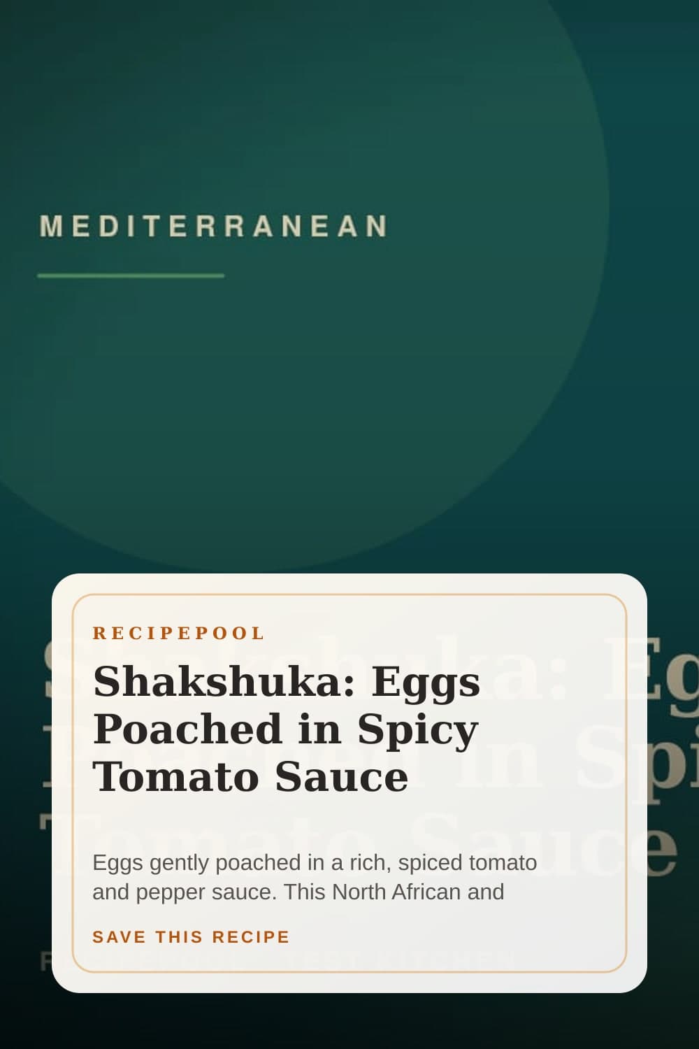 Pinterest image for Shakshuka: Eggs Poached in Spicy Tomato Sauce