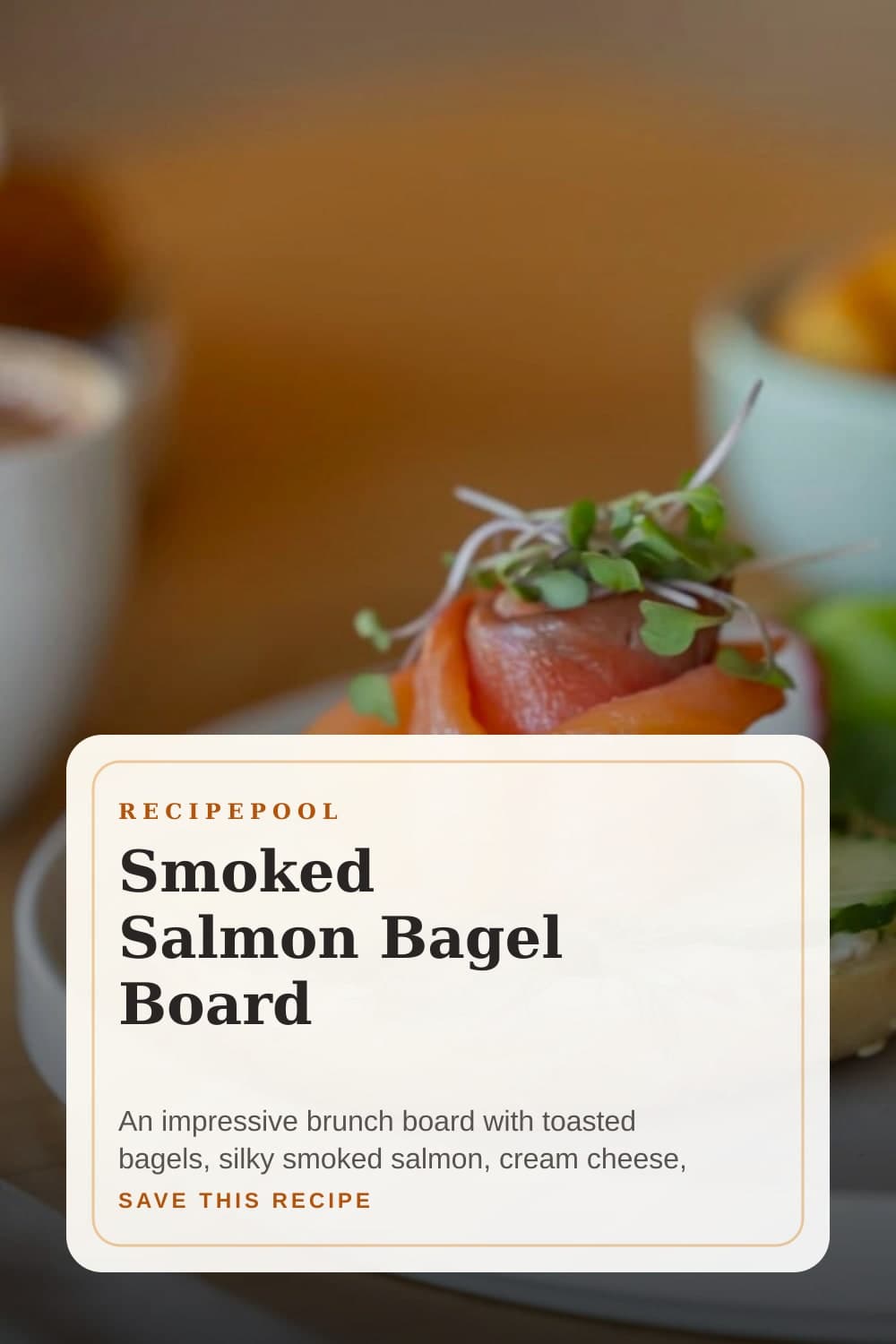 Pinterest image for Smoked Salmon Bagel Board