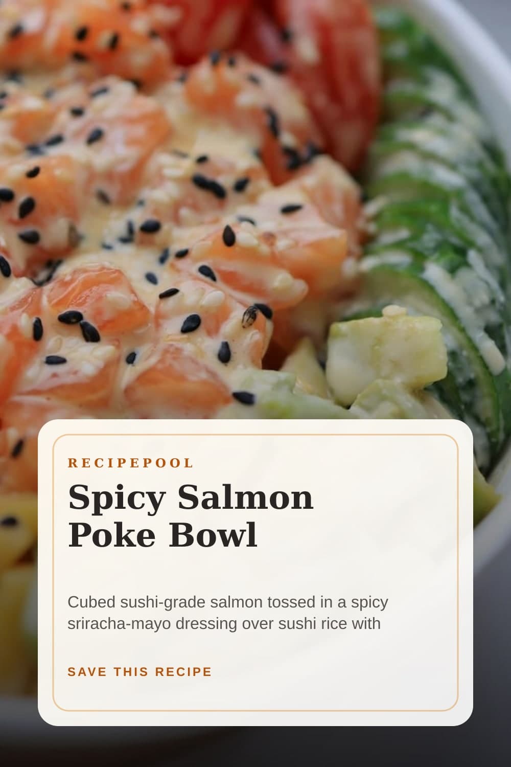 Pinterest image for Spicy Salmon Poke Bowl