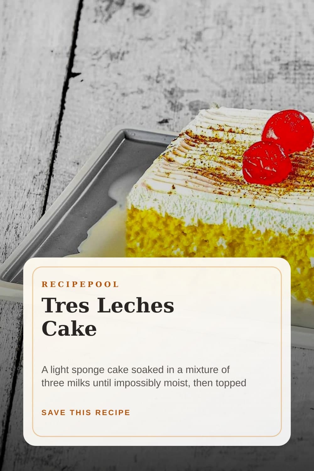 Pinterest image for Tres Leches Cake