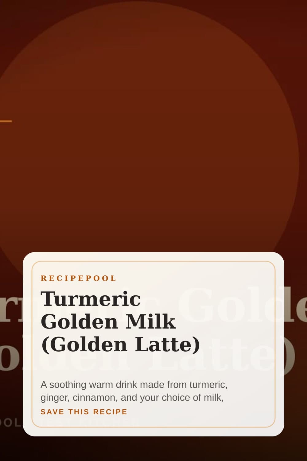 Pinterest image for Turmeric Golden Milk (Golden Latte)