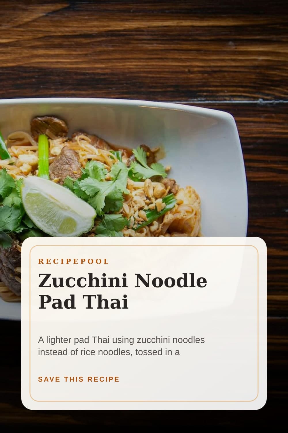 Pinterest image for Zucchini Noodle Pad Thai
